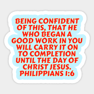 Bible Verse Philippians 1:6 Sticker